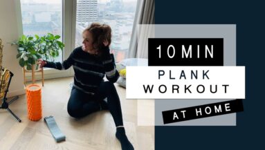 10 minute plank workout for flat abs and a strong core